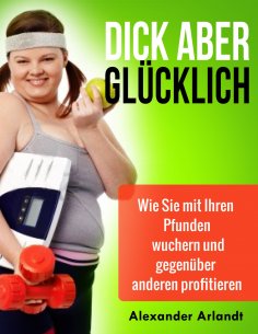 ebook: Dick aber glücklich