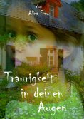 ebook: Traurigkeit in deinen Augen