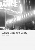 eBook: Wenn man alt wird