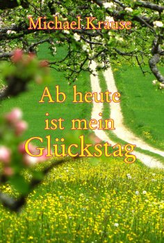 eBook: Ab heute ist mein Glückstag