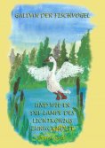 ebook: GALDAN und wie er die Lampe des Lichtkönigs zurückholte