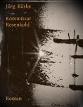 ebook: Kommissar Rosenkohl