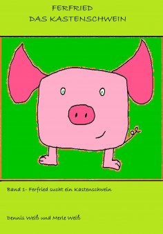 ebook: Ferfried, das Kastenschwein