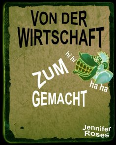 ebook: VON DER WIRTSCHAFT ZUM AFFEN GEMACHT