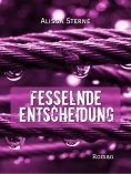 ebook: Fesselnde Entscheidung