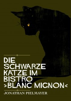 eBook: Die schwarze Katze im Bistro ›blanc mignon‹