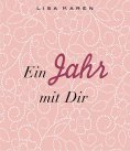 eBook: Ein Jahr mit Dir