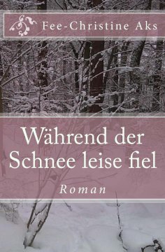 ebook: Während der Schnee leise fiel