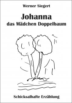 eBook: Johanna - das Mädchen Doppelbaum