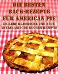 eBook: Die besten Back Rezepte für American Pie