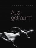 eBook: Ausgeträumt