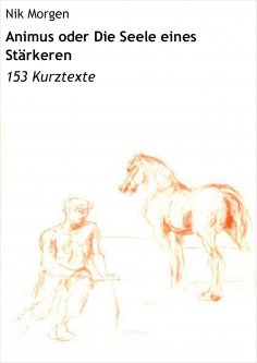 eBook: Animus oder Die Seele eines Stärkeren