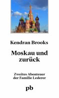 eBook: Moskau und zurück