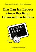 eBook: Ein Tag im Leben eines Berliner Gemeindeschülers