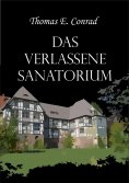eBook: Das verlassene Sanatorium