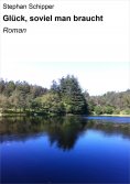 ebook: Glück, soviel man braucht