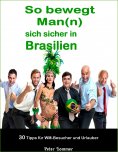 ebook: So bewegt Man(n) sich sicher in Brasilien
