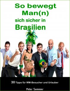 ebook: So bewegt Man(n) sich sicher in Brasilien