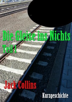 eBook: Die Gleise ins Nichts