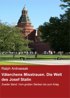 eBook: Väterchens Misstrauen. Die Welt des Josef Stalin
