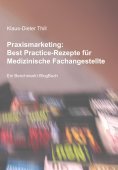 eBook: Praxismarketing: Best Practice-Rezepte für Medizinische Fachangestellte