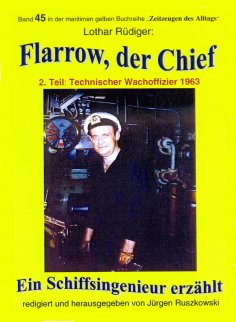eBook: Flarrow, der Chief – Teil 2 – Technischer Wachoffizier 1963