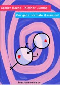 ebook: Großer Macho - Kleiner Lümmel