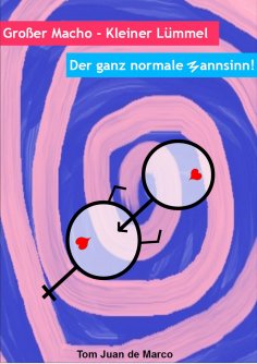 ebook: Großer Macho - Kleiner Lümmel