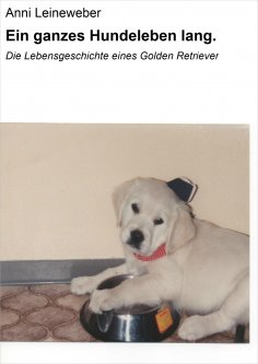 eBook: Ein ganzes Hundeleben lang.