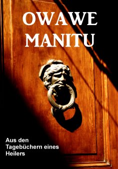 ebook: Aus den Tagebüchern eines Inka Priesterschülers und Xervantes Indianers