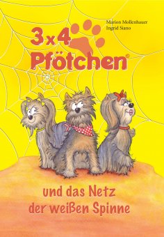 eBook: 3x4 Pfötchen und das Netz der weißen Spinne
