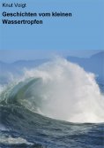 ebook: Geschichten vom kleinen Wassertropfen
