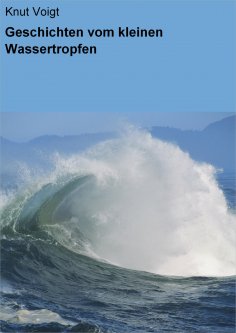 ebook: Geschichten vom kleinen Wassertropfen
