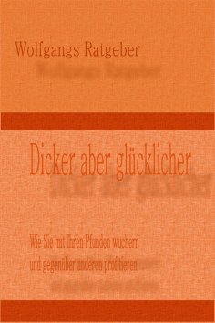 eBook: Dicker aber glücklicher