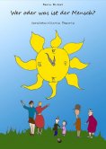 ebook: Wer oder was ist der Mensch?