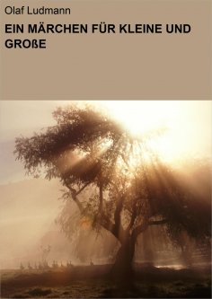 eBook: EIN MÄRCHEN FÜR KLEINE UND GROßE