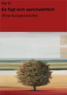 eBook: Es fügt sich sprichwörtlich