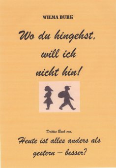 eBook: Wo du hingehst, will ich nicht hin!