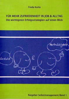 eBook: FÜR MEHR ERFOLG IN JOB & ALLTAG - die wichtigsten Erfolgsstrategien auf einen Blick