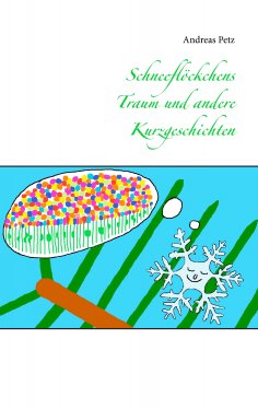 eBook: Schneeflöckchens Traum und andere Kurzgeschichten