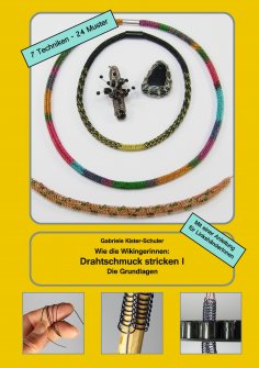 eBook: Wie die Wikingerinnen: Drahtschmuck stricken I