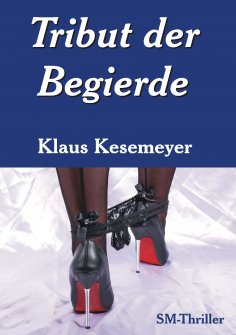 eBook: Tribut der Begierde