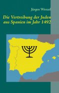 ebook: Die Vertreibung der Juden aus Spanien im Jahr 1492