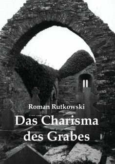 ebook: Das Charisma des Grabes