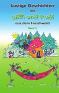 ebook: Lustige Geschichten mit Willi und Rudi aus dem Froschwald