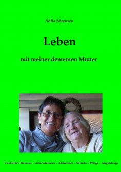 ebook: Leben mit meiner dementen Mutter