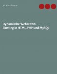 eBook: Dynamische Webseiten: Einstieg in HTML, PHP und MySQL