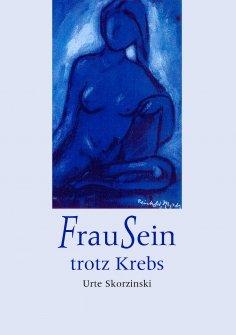 ebook: FrauSein trotz Krebs