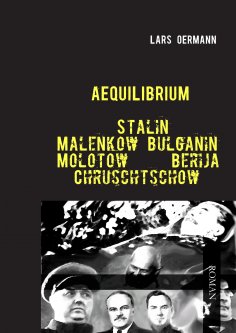 ebook: Aequilibrium - Stalin Malenkow Bulganin Molotow Berija Chruschtschow