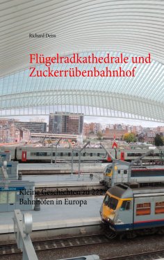 eBook: Flügelradkathedrale und Zuckerrübenbahnhof